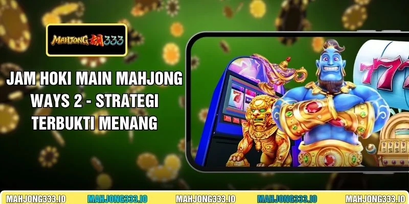 Jam Hoki Main Mahjong Ways 2