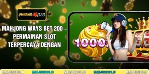 Mahjong Ways Bet 200
